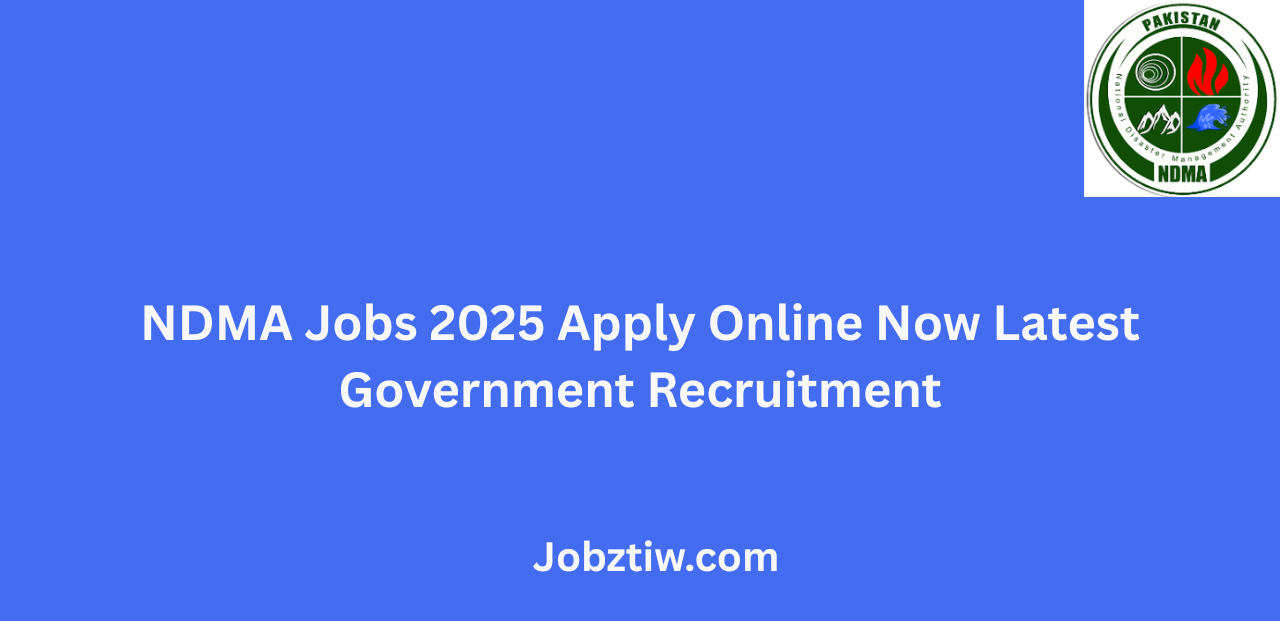 NDMA Jobs 2025 Apply Online Now Latest Government Recruitment