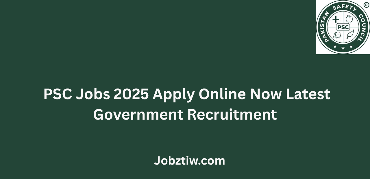 PSC Jobs 2025 Apply Online Now Latest Government Recruitment
