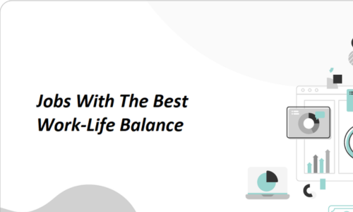 Jobs With the Best Work-Life Balance